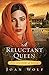 A Reluctant Queen: The Love Story of Queen Esther by Joan Wolf