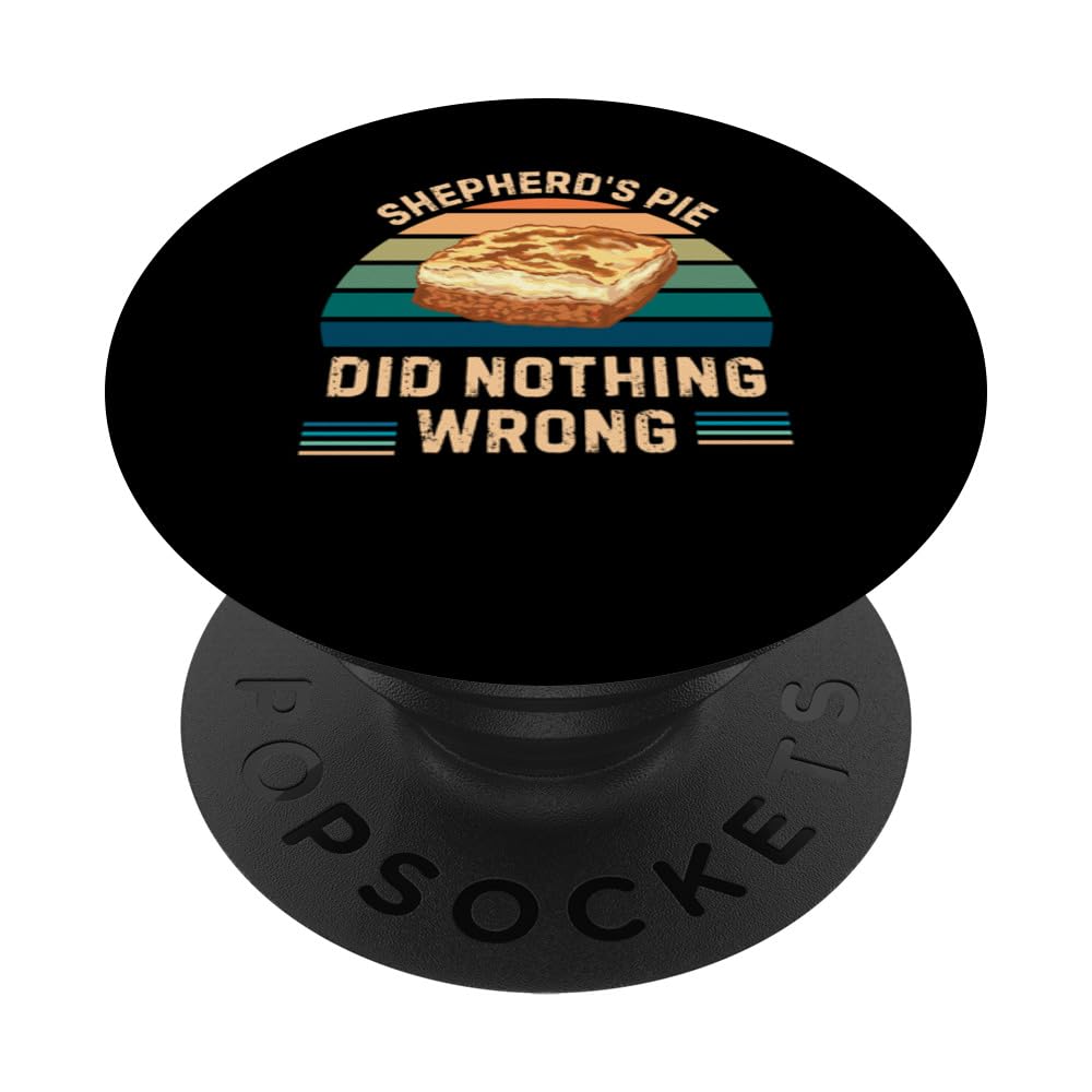 Retro Shepherds Pie Did Nothing Wrong Vintage Shepherds Pie PopSockets Swappable PopGrip