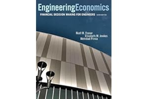 Engineering Economics: Financial Decision Making for Engineers
