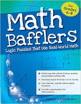 Amazon Com Math Bafflers Book 2 Logic Puzzles That Use Real World Math Grades 6 8 Rapp Buxton Marilynn L Books