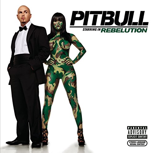Pitbull - Pitbull Starring In: Rebelution - Zortam Music