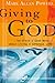 Giving to God: The Bible's Good News about Living a Generous Life