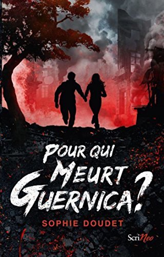 Pour qui meurt Guernica ? (Jeunesse Ado) (French Edition) by Sophie Doudet