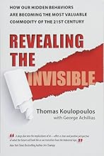 Revealing the Invisible: How Our Hidden Behaviors Are Becoming the Most Valuable Commodity of the 21st Century