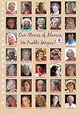 Our Stories of Alamos, Un Pueblo Magico: Alamos, Sonora, Mexico (Volume 1) by