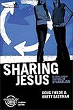Sharing Jesus, Participant's Guide: 6 Small Group Sessions on Evangelism (Experiencing Christ Togeth by Doug Fields, Brett Eastman