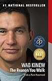 The Reason You Walk: A Memoir by Wab Kinew