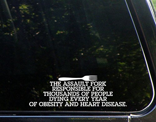 The Assault Fork Responsible For Thousands Of People Dying Every Year Of Obesity And Heart Disease - 9" x 3" - Vinyl Die Cut Decal / Bumper Sticker For Windows, Trucks, Cars, Laptops, Macbooks, Etc.