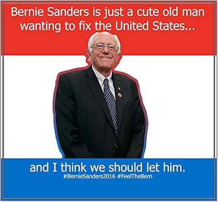Amazon Com Bernie Sanders Is A Cute Old Man Vinyl Vinyl Decal Wall Laptop Bumper Sticker 5 Automotive