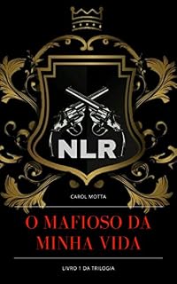 Livro O Mafioso da Minha Vida (NLR - Máfia Nikolaiev Livro 1)