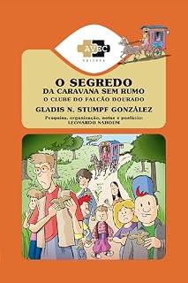 Livro O Clube do Falcão Dourado: o segredo da caravana sem rumo