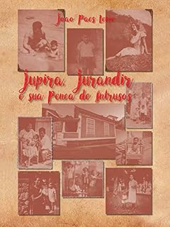 Livro Jupira, Jurandir e sua penca de intrusos