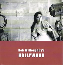 Bob Willoughby's Hollywood