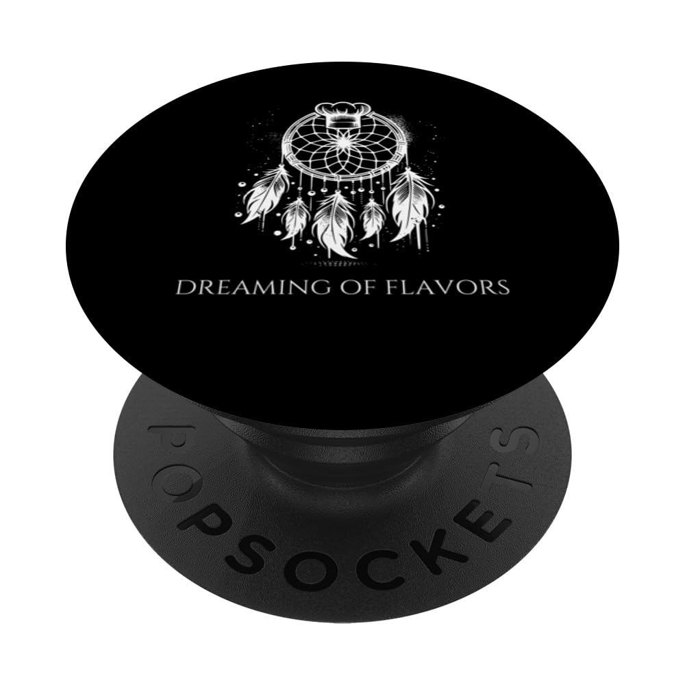 Dreamcatcher Cooking Artist Inspiring Dreaming of Flavors PopSockets Swappable PopGrip