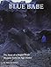 Blue Babe: The Story of a Steppe Bison Mummy from Ice Age Ala