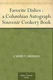 Favorite Dishes : a Columbian Autograph Souvenir Cookery Book by 