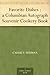 Favorite Dishes : a Columbian Autograph Souvenir Cookery Book by 