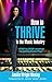 How To THRIVE In The Music Industry: Step by Step Road Map to Getting Radio Play (The Business of Mi by 