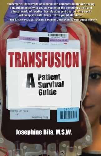 Transfusion: A Patient Survival Guide