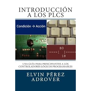 Introduccion a los PLCs (Spanish Edition)