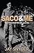 Saco & ME: The Fascinating 50s and 60s by Jay R Snyder