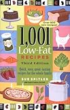 1,001 Low-Fat Recipes: Quick, Easy, Great-Tasting Recipes for the Whole Family by Sue Spitler, R.D. Linda R. Yoakam