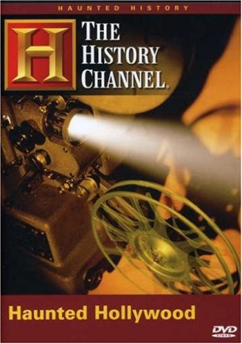 Haunted History: Haunted Hollywood (History Channel)