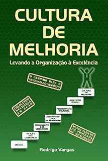 Livro Cultura de Melhoria: Levando a Organização à Excelência