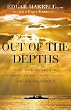Front cover for the book Out of the Depths: An Unforgettable WWII Story of Survival, Courage, and the Sinking of the USS Indianapolis by Edgar Harrell