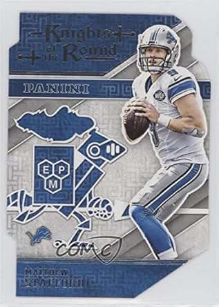 Amazon.com: Matthew Stafford (Football Card) 2016 Panini - Knights of the Round Die-Cuts #28 Amazon.com: Matthew Stafford (Football Card) 2016 Panini - Knights of the Round Die-Cuts #28