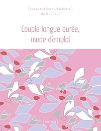 Couples longue durée, mode d'emploi