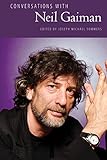 Conversations with Neil Gaiman (Literary Conversations Series) by Joseph Michael Sommers