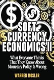Soft Currency Economics II: The Origin of Modern Monetary Theory (MMT - Modern Monetary Theory) (Volume 1) cover