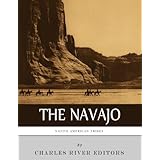 Native American Tribes: The History and Culture of the Navajo