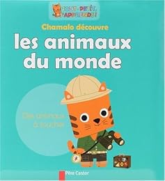 Chamalo découvre les animaux du monde