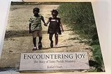 Encountering Joy: The Story of Sister Parish Ministry by