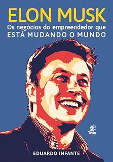 Livro Elon Musk: Os Negócios do Empreendedor que Está Mudando o Mundo
