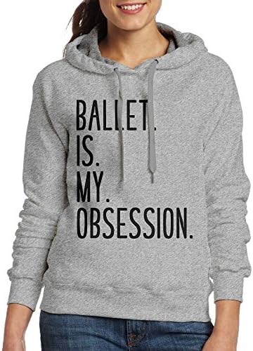Ballet Is My Obsession Woman Pullover Sweater Hoody Ash Medium