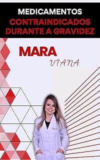 Livro Medicamentos CONTRAINDICADOS DURANTE A GRAVIDEZ