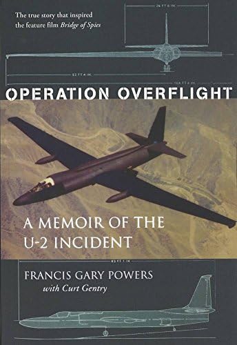 Operation Overflight: A Memoir of the U-2 Incident