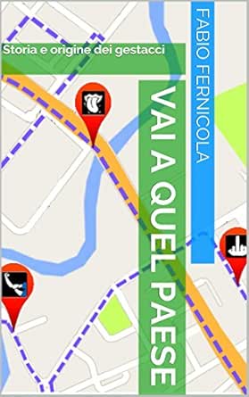 L Enciclopedia Dei Gestacci Parolacce