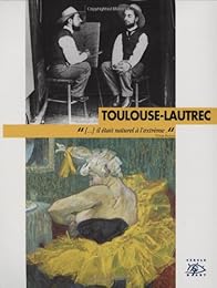 Toulouse-Lautrec, 1864-1901