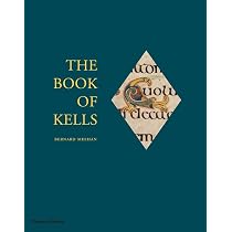 The Book of Kells: An Illustrated Introduction to the Manuscript