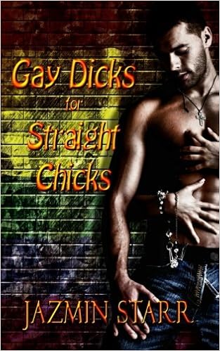 Gay Dicks for Straight Chicks : Starr, Jazmin: Libros