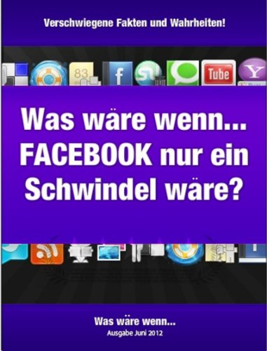 Amazoncom Was Wäre Wenn Facebook Ein Riesiger Schwindel - 