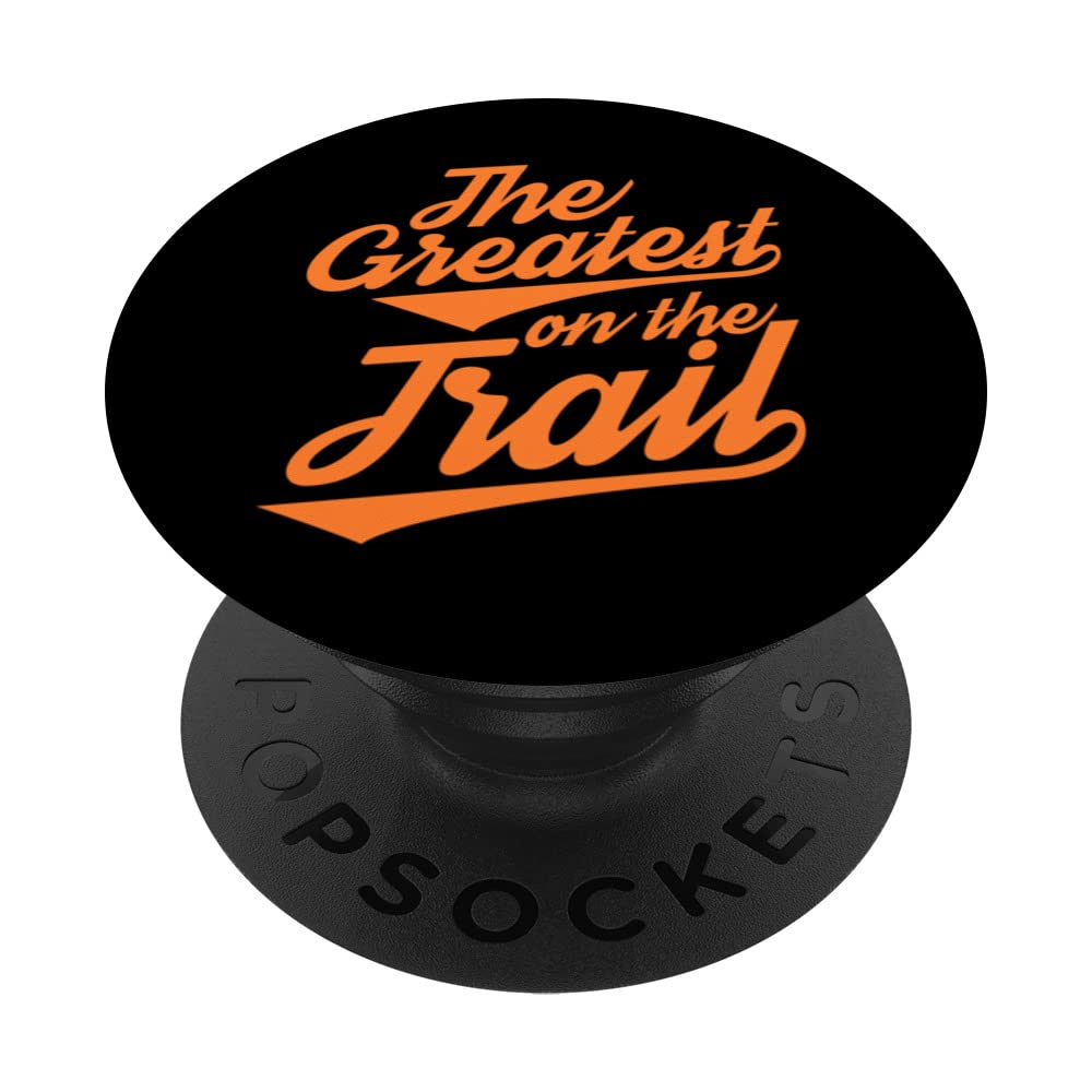 THE GREATEST ON THE TRAIL! NOSTALGIC HIKING RETRO DESIGN PopSockets Swappable PopGrip