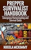 Prepper Survivalist Handbook: Emergency Homesteading and Survival Guide