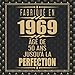 Fabriqué En 1969 Âgé de 50 ans Jusqu'à la Perfection: Joyeux Anniversaire 50eme d'anniversaire C by 