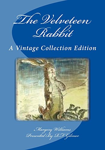 The Velveteen Rabbit Illustrated A Vintage Collection Edition - 