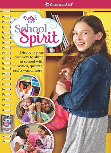 Truly Me: School Spirit: Discover Your Student Style With Quizzes, Activities, Crafts And More! (9781609589257)